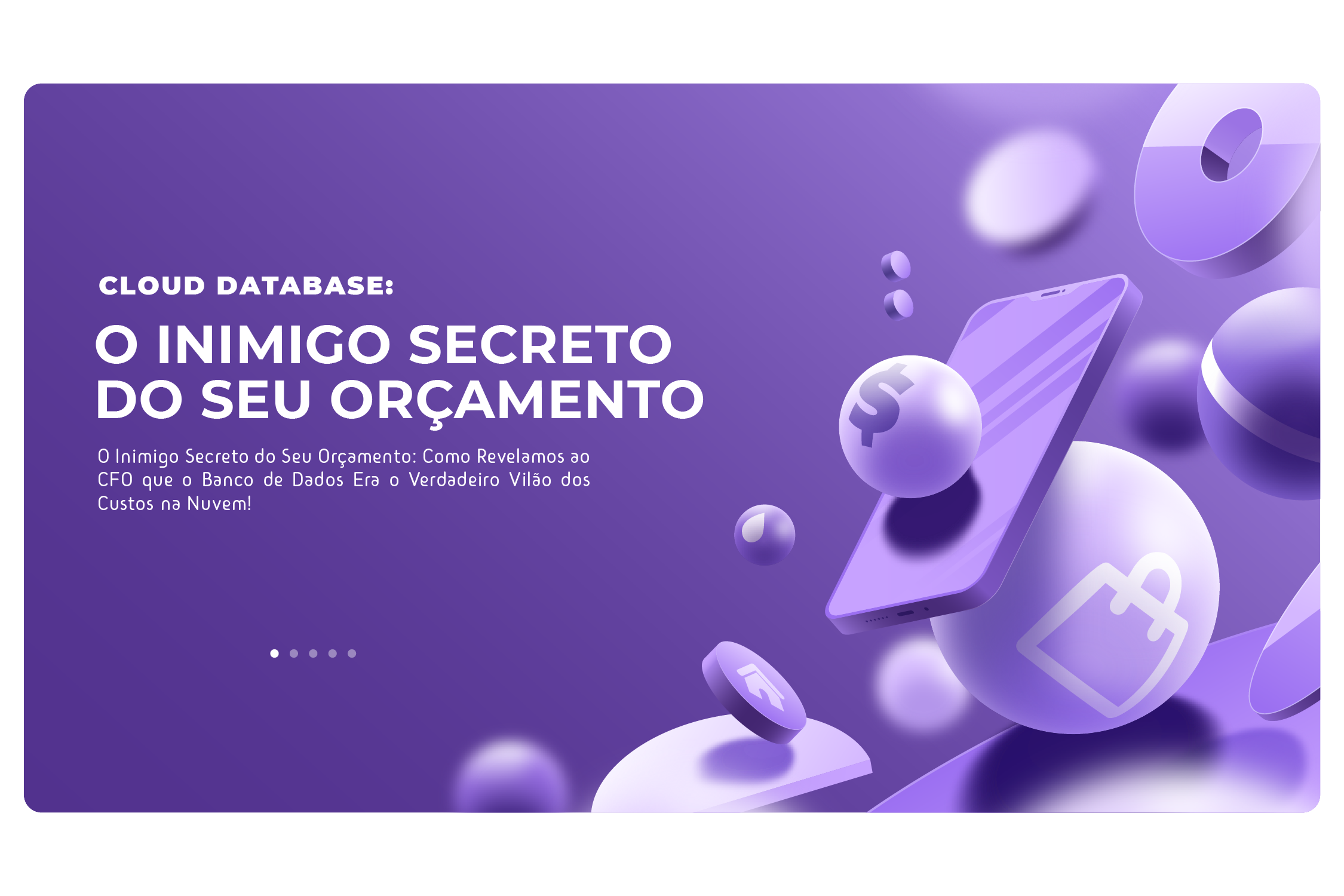 O Inimigo Secreto do Seu Orçamento: Como Revelamos ao CFO que o Banco de Dados Era o Verdadeiro Vilão dos Custos na Nuvem!