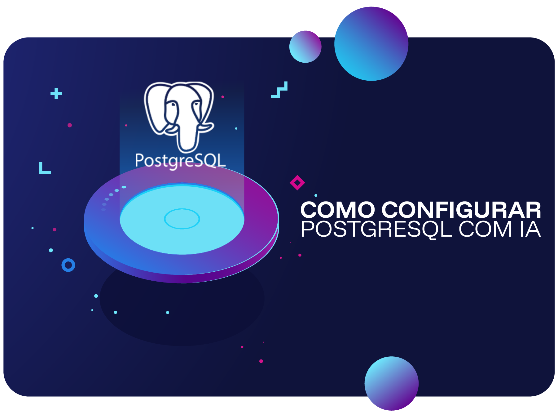 Como Configurar PostgreSQL com IA