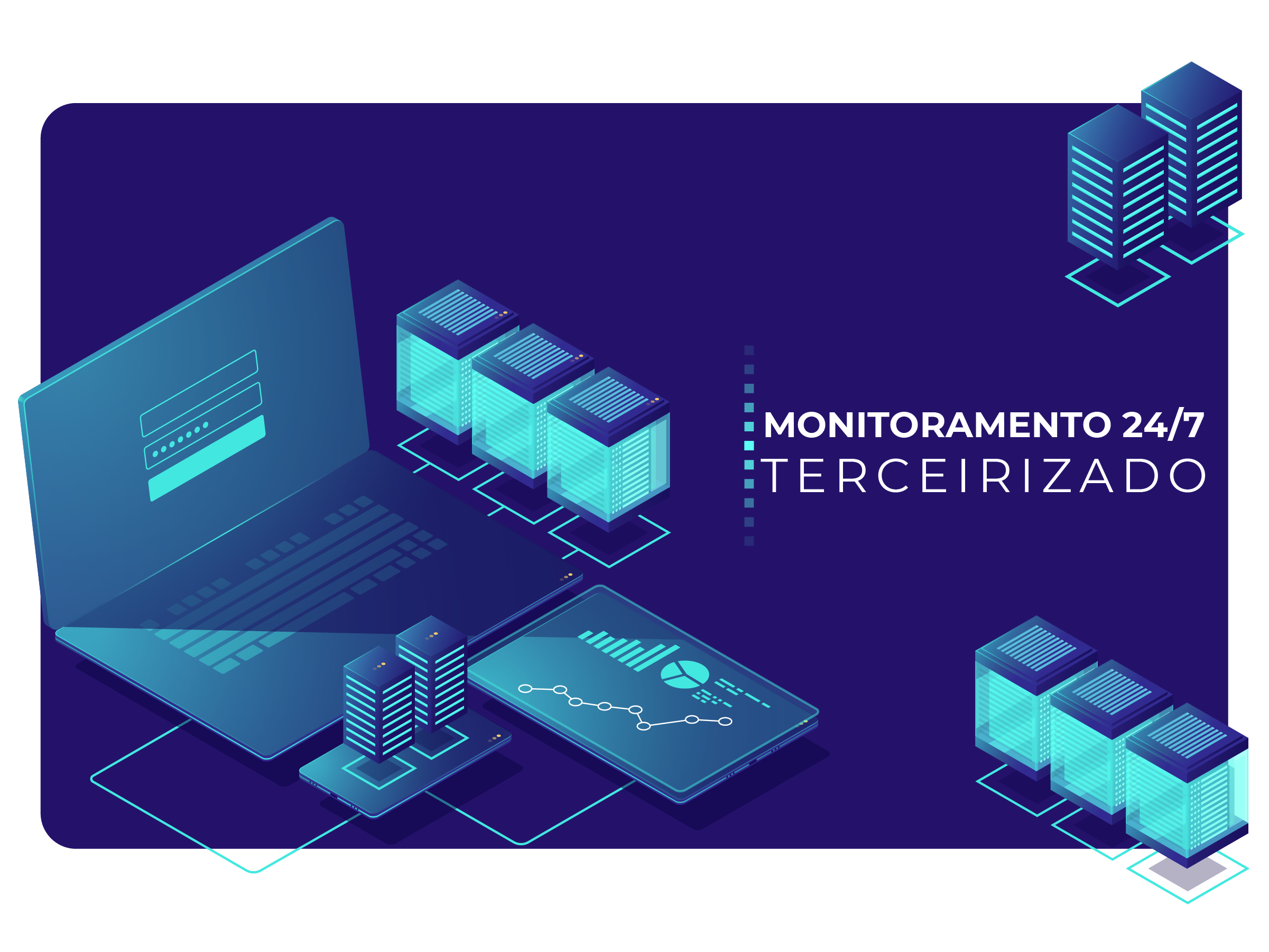 Monitoramento 24/7 terceirizado