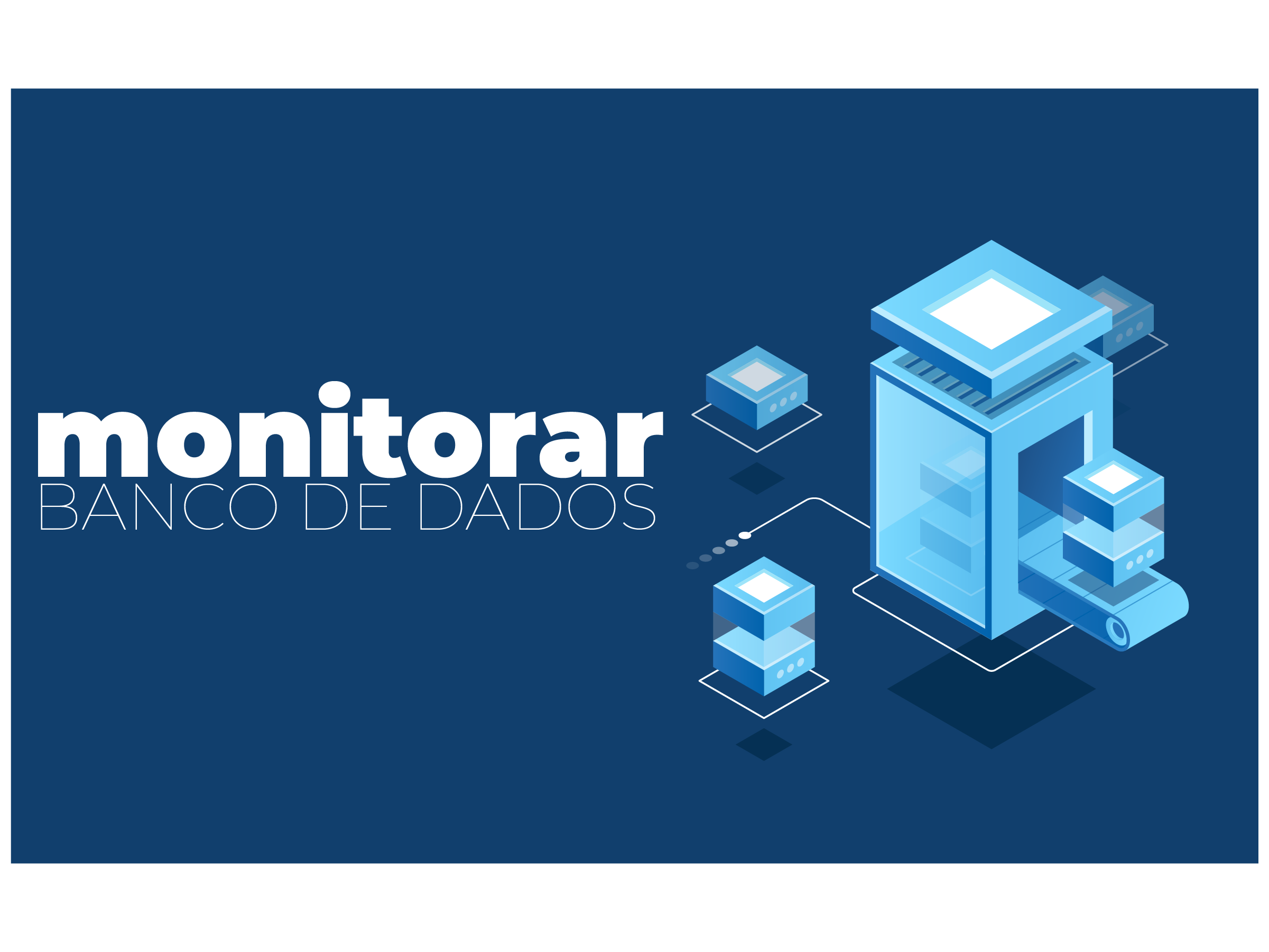 Monitorar banco de dados