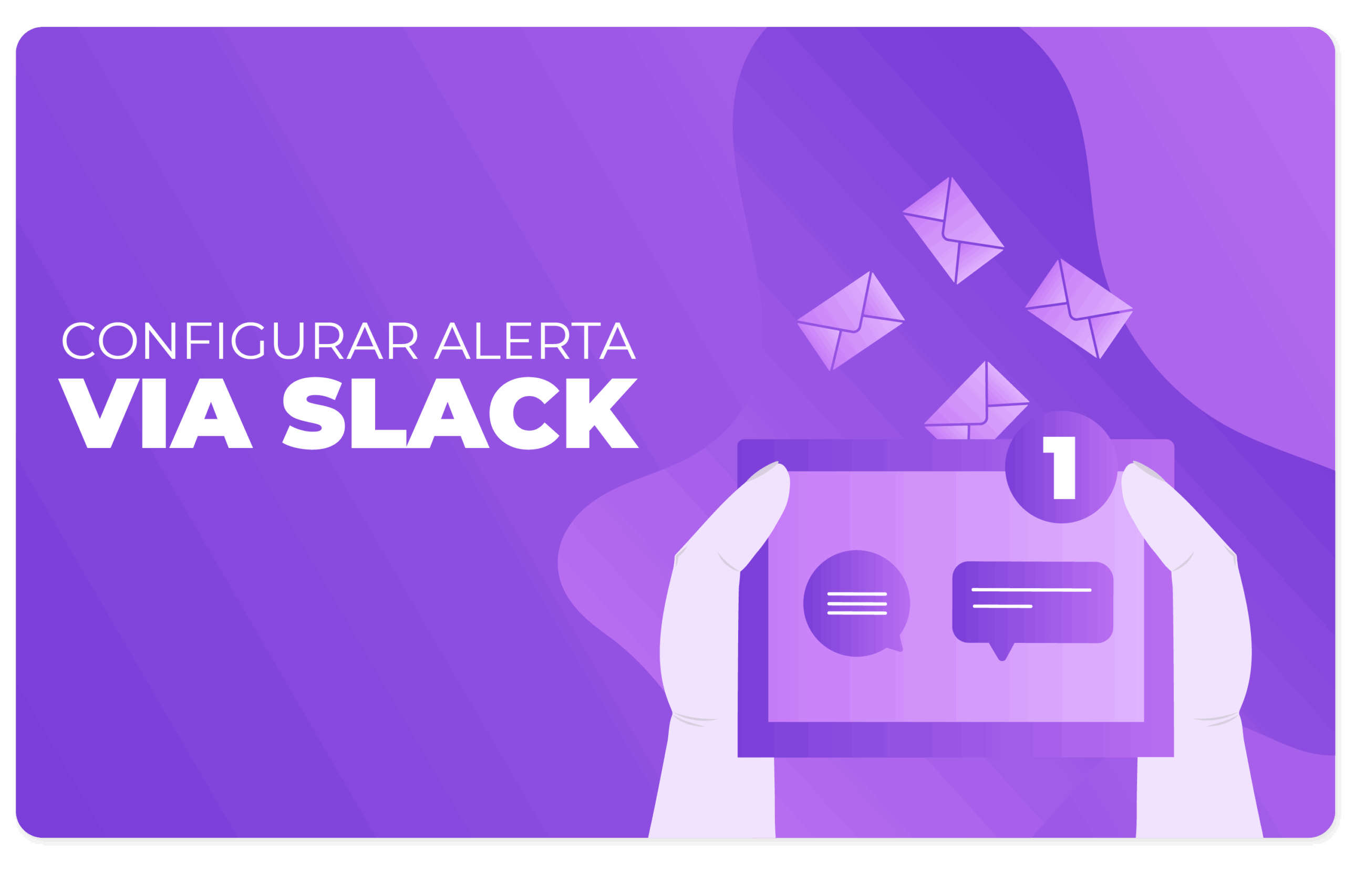 Slack: Como gerar notificações banco de dados
