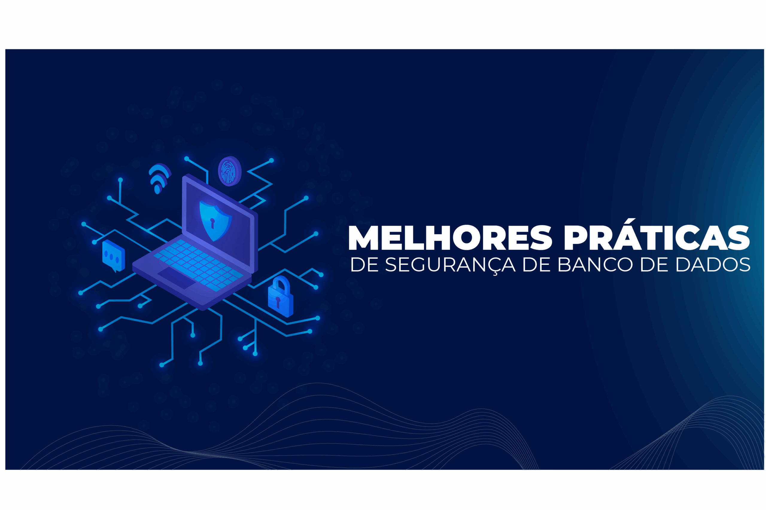Melhores Práticas em Segurança de Banco de Dados