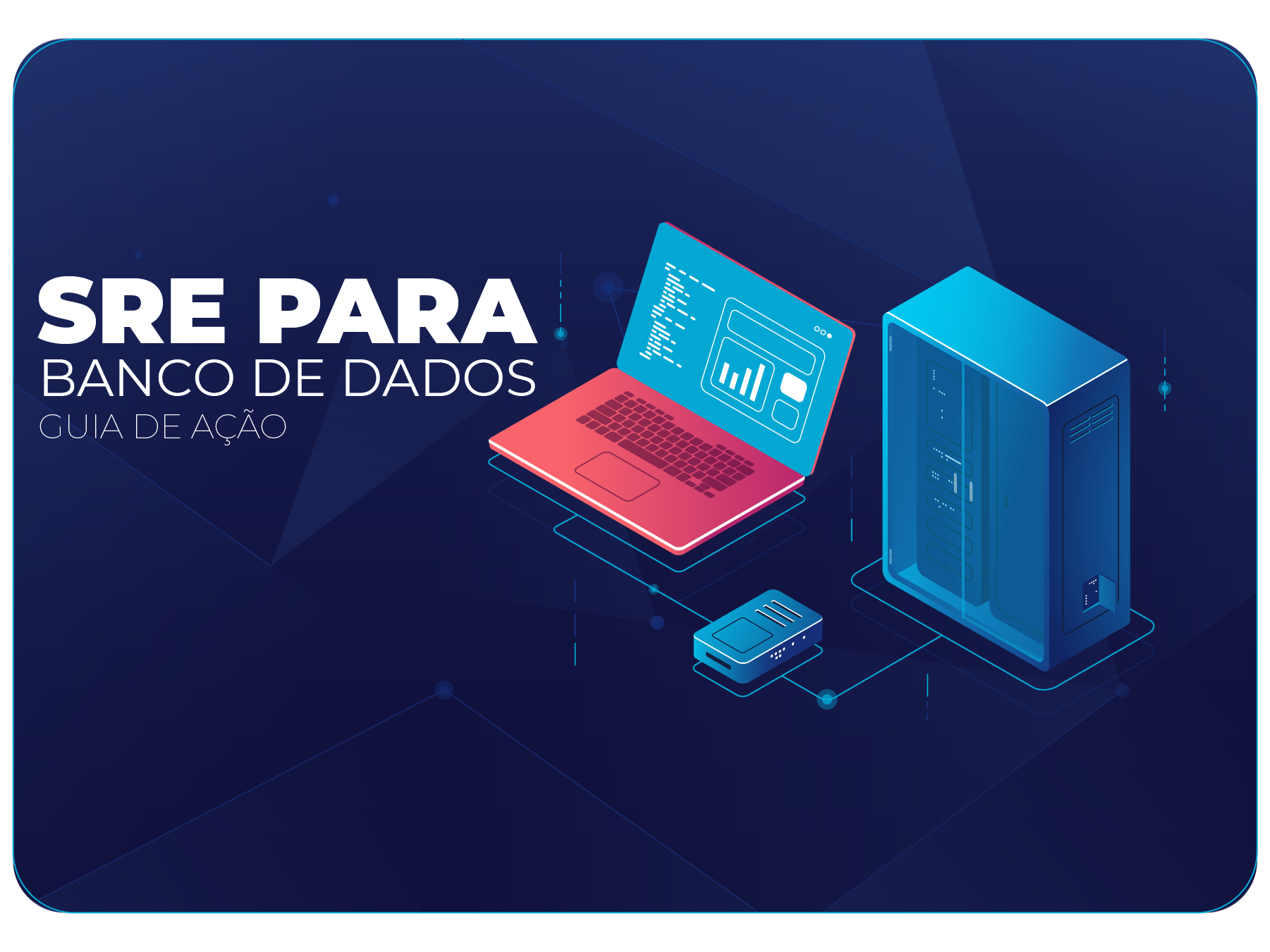 Implementando SRE para Bancos de Dados: Um Plano de Ação